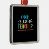 One Blessed Teacher Metalen Ornament (Rechts)