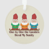 One by one the Gnomes steal my sanity Ornament (achterkant)