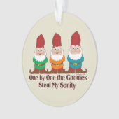 One by one the Gnomes steal my sanity Ornament (voorkant)