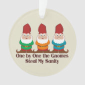 One by one the Gnomes steal my sanity Ornament (voorkant)