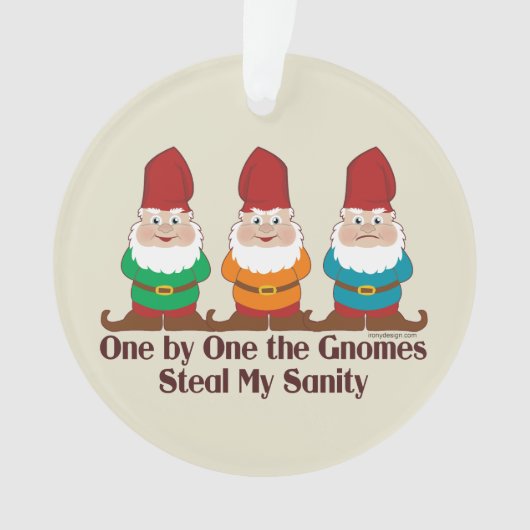 One by one the Gnomes steal my sanity Ornament (voorkant)