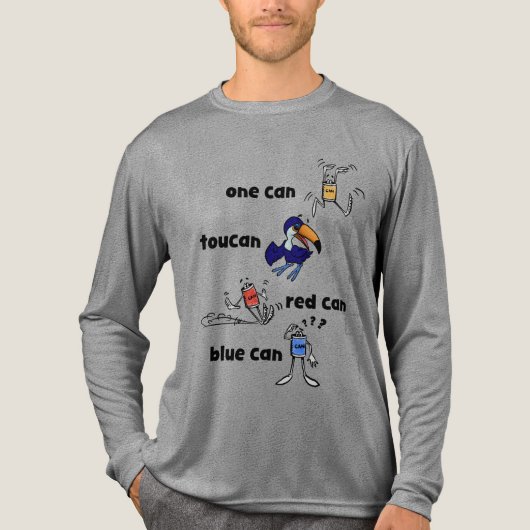One Can Toucan Red Can Blue Can Men LS Shirt (Voorkant volledig)