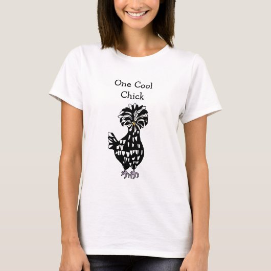 One Cool Chick Funny Poland Hen Chicken Humor T-shirt (Voorkant)