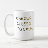 One Cup Closer to Calm Koffiemok (Links)