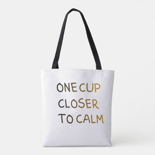 One Cup Closer to Calm Tote Bag (Achterkant)