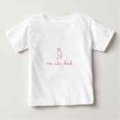 One Cute Chick Tshirt (Voorkant)
