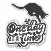 "One Day at a Time" - Black Cat Sticker (Voorkant)