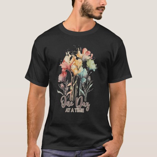 One Day At A Time Inspiring Mental Health Awarenes T-shirt (Voorkant)