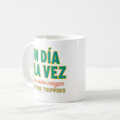 One Day At A Time-No Future Tripping-Spanish-Mug Koffiemok (Voorkant links)