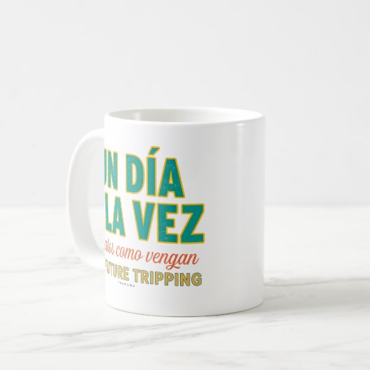 One Day At A Time-No Future Tripping-Spanish-Mug Koffiemok (Voorkant links)