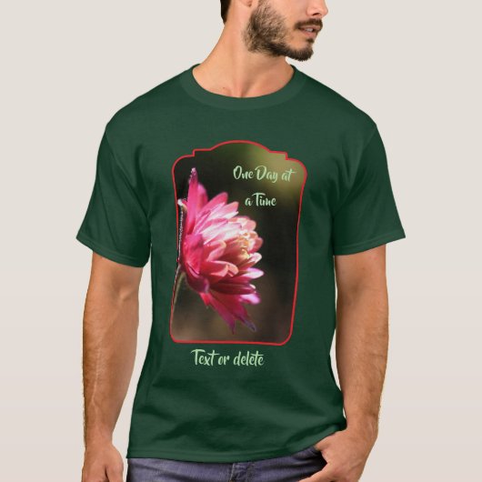 One Day At A Time Quote Flower Inspirational T-shirt (Voorkant)