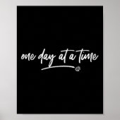 One Day At A Time Sitive Motivational Quote Saying Poster (Voorkant)