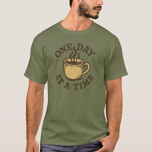 One Day at a Time - T-Shirt (Voorkant)