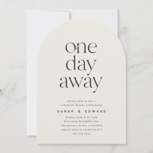 One Day Away Minimalist Arched Rehearsal Dinner Kaart (Voorkant)
