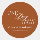 One Day Away Reheunion Dinner Elegant Terracotta Ronde Sticker (Voorkant)