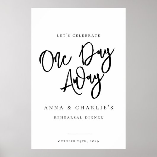 "One Day Away" repetitie diner welkomstbord Poster (Voorkant)