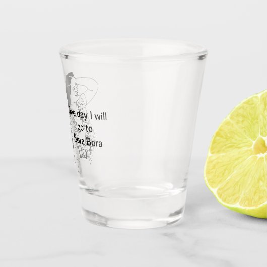 One day i will go to shot glas (Rechts)