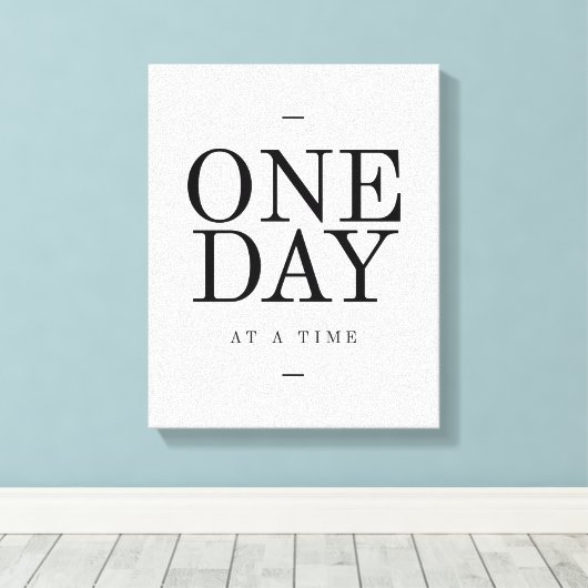 One Day Inspirating Sobriety Quote White Black Canvas Afdruk (Insitu (Houten vloer))