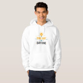One Day Or Day One Motivation Hoodie (Voorkant volledig)