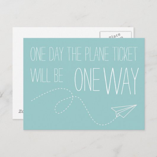 One Day The Plane Ticket Will Be One Way Postcard Briefkaart (Voorkant / Achterkant)
