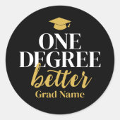 One Degree Better - Afstudeerder Naam en Pet - Zwa Ronde Sticker (Voorkant)