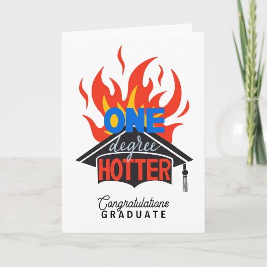One Degree Hotter Flame Gefeliciteerd Afstuderen Kaart (Voorkant)