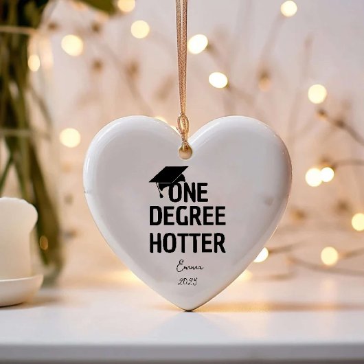 One Degree Hotter Funny Afstuderen Aankondiging Keramisch Ornament