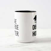 One Degree Hotter Funny High School Afstuderen Tweekleurige Koffiemok (Center)