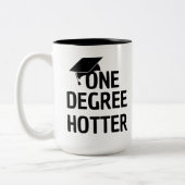 One Degree Hotter Funny High School Afstuderen Tweekleurige Koffiemok (Links)