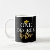 One Degree Hotter Mok, Afstuderen Gift, gouden ont Koffiemok (Links)