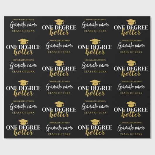 One Degree Hotter - Zwart Goud Afstuderen Script Cadeaupapier (Vlak)