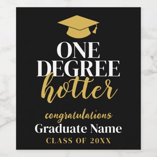 One Degree Hotter - Zwart Goud - Afstuderen Wijn Etiket (Enkel label)