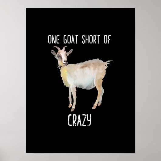 One Goat Short Of Crazy Funny Goat Poster (Voorkant)