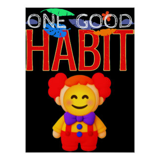 One Good Habit Perfect Poster