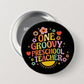 One groovy preschool teacher ronde button 7,6 cm (Voorkant /achterkant)