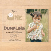 One Happy Dumpling Invite 1st First Birthday Photo Acryl Uitnodigingen (Voorkant)