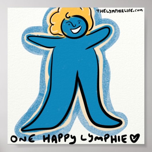 "One Happy Lymphie" 6-inch x6 afdrukken - witte ac Poster (Voorkant)