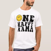 One Happy Mama Matching Birthday T-shirt voor mama (Voorkant)