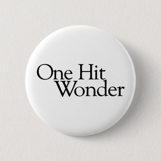 One Hit Wonder Ronde Button 5,7 Cm (Voorkant)