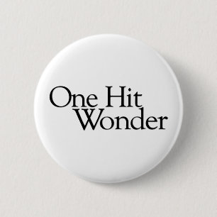 One Hit Wonder Ronde Button 5,7 Cm