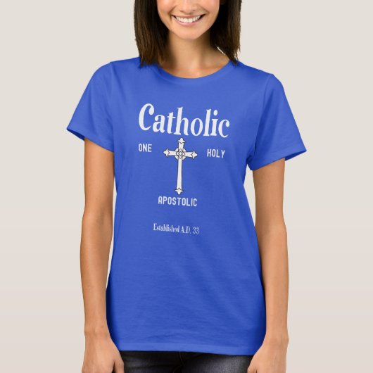 One Holy Catholic Apostolic Women's Faith Shirt (Voorkant)