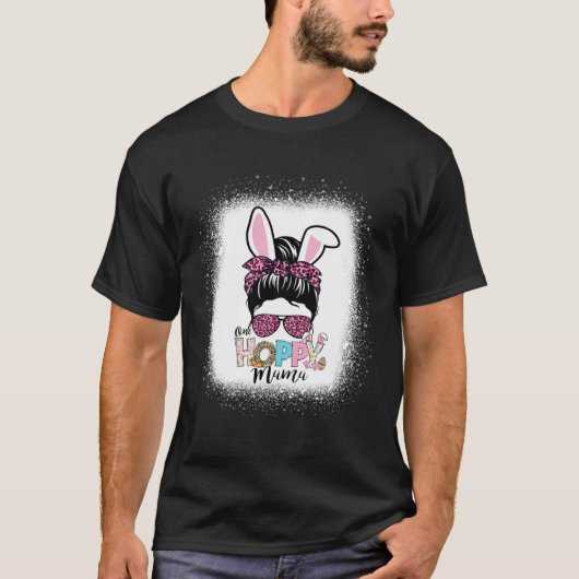 One Hoppy Mama Bunny Messy Bun Leopard Easter Day  T-shirt (Voorkant)