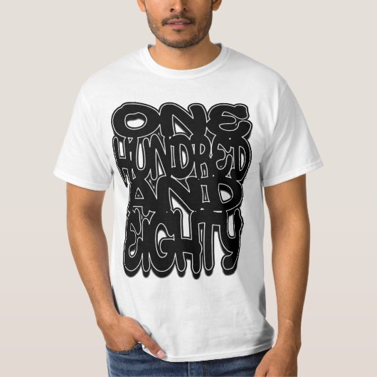 One Hundred and Eighty T-shirt (Voorkant)
