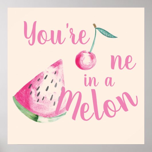 "One in a Melon" Aanmoediging Aquarel Poster (Voorkant)