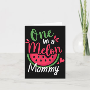 One In A Melon Mama 1e verjaardag Zomerfamilie Ma Kaart