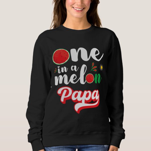 One In A Melon Papa Watermelon Family Matching Trui (Voorkant)