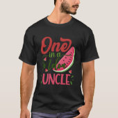 One In A Melon Uncle Watermelon Family Bday Py T-shirt (Voorkant)