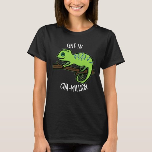 One in Cha-Million Funny Chameleon Pun Dark BG T-shirt (Voorkant)