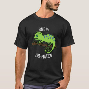 One in Cha-Million Funny Chameleon Pun Dark BG T-shirt