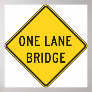 One Lane Bridge Road Sign Yellow Poster
